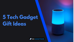 tech gadget gift ideas